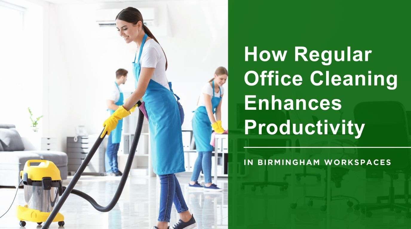 How regular office cleaning boosts productivity Birmingham AL modern clean workspace