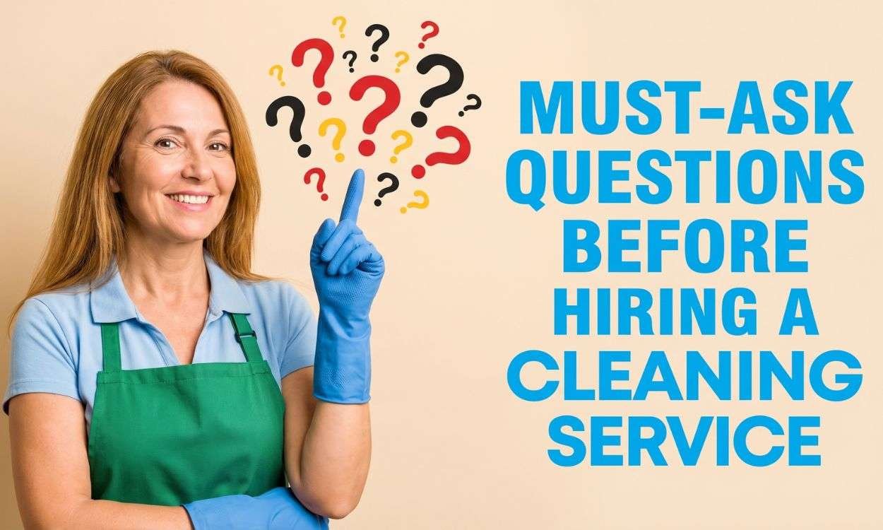 5 Questions to Ask Before Hiring a Cleaning Company