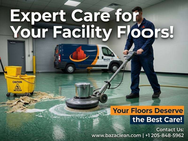 Expert Care for Your Facility Floors!